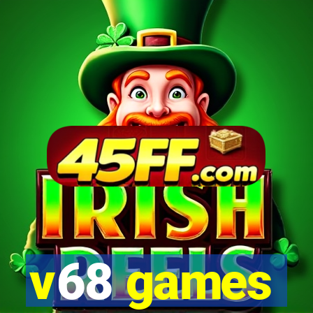 v68 games